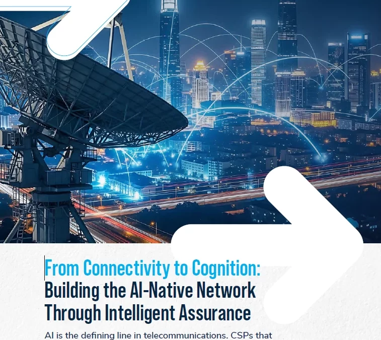 From Connectivity to Cognition: Building the AI-Native Network Through Intelligent Assurance