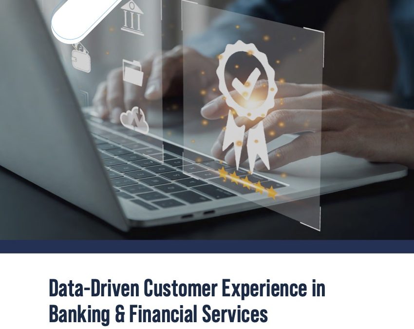 Data-Driven Customer Experience in Banking & Financial Services