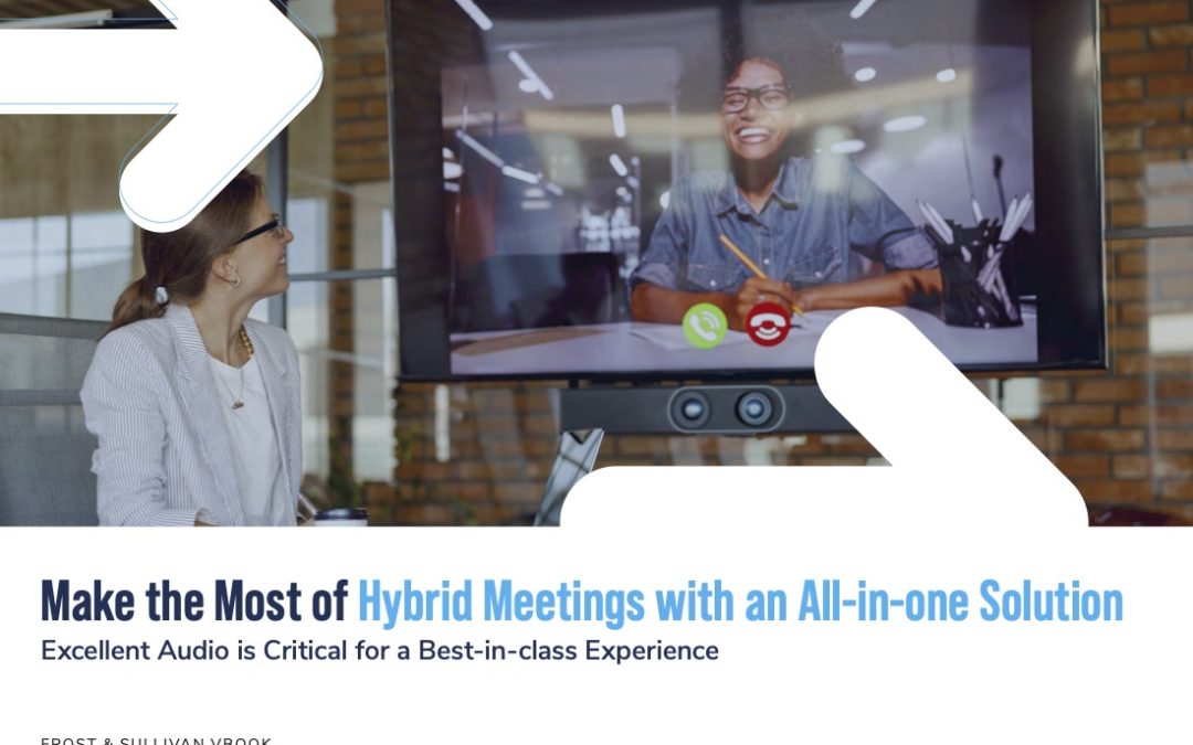 Make the Most of Hybrid Meetings with an All-in-one Solution