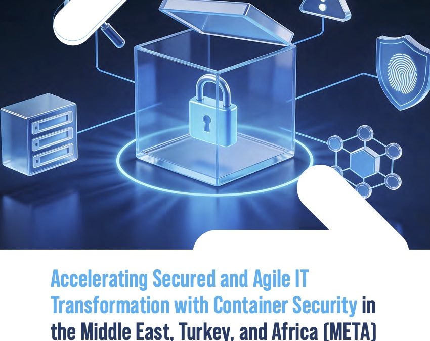Accelerating Secured and Agile IT Transformation with Container Security
